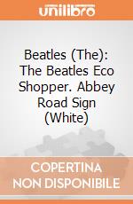 Beatles (The): The Beatles Eco Shopper. Abbey Road Sign (White) giochi