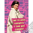 Retro Humour - Magnet Metal - You'Re Only Naughty gioco di Half Moon Bay