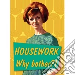 Retro Humour: Housework... Why Bother! (Magnete Metallo) giochi