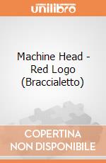 Machine Head - Red Logo (Braccialetto) gioco di CID