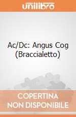 Ac/Dc: Angus Cog (Braccialetto) gioco di CID