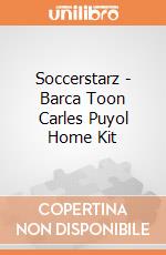 Soccerstarz - Barca Toon Carles Puyol Home Kit gioco
