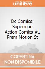 Dc Comics: Superman Action Comics #1 Prem Motion St gioco