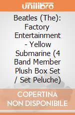 Beatles (The): Factory Entertainment - Yellow Submarine (4 Band Member Plush Box Set / Set Peluche) gioco