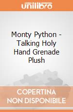 Monty Python - Talking Holy Hand Grenade Plush gioco