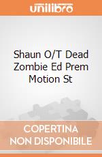 Shaun O/T Dead Zombie Ed Prem Motion St gioco di Factory Entertainment