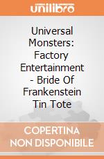 Universal Monsters: Factory Entertainment - Bride Of Frankenstein Tin Tote gioco