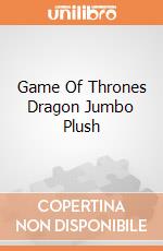Game Of Thrones Dragon Jumbo Plush gioco