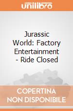 Jurassic World: Factory Entertainment - Ride Closed gioco