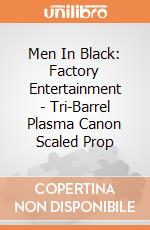 Men In Black: Factory Entertainment - Tri-Barrel Plasma Canon Scaled Prop gioco