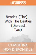 Beatles (The) - With The Beatles (Die-cast Taxi) gioco di Rock Off
