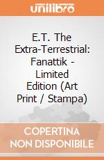 E.T. The Extra-Terrestrial: Fanattik - Limited Edition (Art Print / Stampa) giochi
