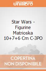 Star Wars - Figurine Matrioska 10+7+6 Cm C-3PO gioco di Joy Toy