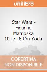 Star Wars - Figurine Matrioska 10+7+6 Cm Yoda gioco di Joy Toy