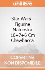 Star Wars - Figurine Matrioska 10+7+6 Cm Chewbacca gioco di Joy Toy