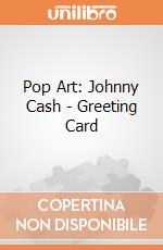 Pop Art: Johnny Cash - Greeting Card gioco