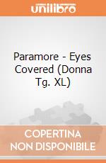 Paramore - Eyes Covered (Donna Tg. XL) gioco di CID
