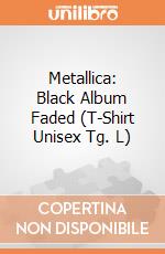 Metallica: Black Album Faded (T-Shirt Unisex Tg. L) gioco