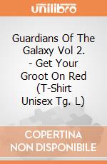 Guardians Of The Galaxy Vol 2. - Get Your Groot On Red (T-Shirt Unisex Tg. L) gioco