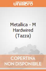 Metallica - M Hardwired (Tazza) gioco di PHM