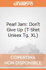 Pearl Jam: Don't Give Up (T-Shirt Unisex Tg. XL) gioco