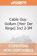 Cable Guy: Gollum (Herr Der Ringe) Incl 2-3M