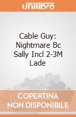 Cable Guy: Nightmare Bc Sally Incl 2-3M Lade gioco