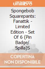 Spongebob Squarepants: Fanattik - Limited Edition - Set Of 6 (Pin Badge/ Spilla)S giochi