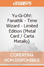 Yu-Gi-Oh!: Fanattik - Time Wizard - Limited Edition (Metal Card / Carta Metallo) giochi
