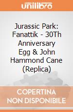 Jurassic Park: Fanattik - 30Th Anniversary Egg & John Hammond Cane (Replica) giochi