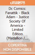 Dc Comics: Fanattik - Black Adam - Justice Society Of America - Limited Edition (Medallion / Medaglione) giochi