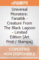 Universal Monsters: Fanattik - Creature From The Black Lagoon - Limited Edition (Art Print / Stampa) giochi