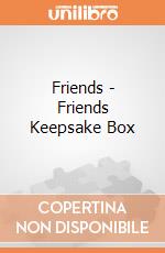 Friends - Friends Keepsake Box giochi