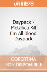 Daypack - Metallica Kill Em All Blood Daypack gioco