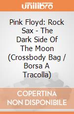 Pink Floyd: Rock Sax - The Dark Side Of The Moon (Crossbody Bag / Borsa A Tracolla) giochi