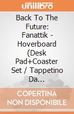 Back To The Future: Fanattik - Hoverboard (Desk Pad+Coaster Set / Tappetino Da Scrivania+Set Sottobicchieri) giochi
