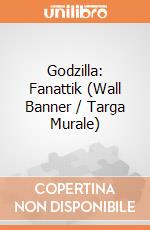 Godzilla: Fanattik (Wall Banner / Targa Murale) giochi