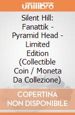 Silent Hill: Fanattik - Pyramid Head - Limited Edition (Collectible Coin / Moneta Da Collezione) giochi
