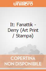 It: Fanattik - Derry (Art Print / Stampa) giochi