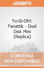 Yu-Gi-Oh!: Fanattik - Duel Disk Mini (Replica) giochi