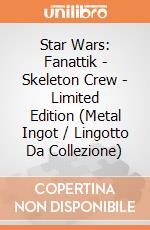 Star Wars: Fanattik - Skeleton Crew - Limited Edition (Metal Ingot / Lingotto Da Collezione) giochi