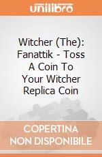 Witcher (The): Fanattik - Toss A Coin To Your Witcher Replica Coin giochi