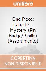 One Piece: Fanattik - Mystery (Pin Badge/ Spilla) (Assortimento) giochi