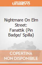 Nightmare On Elm Street: Fanattik (Pin Badge/ Spilla) giochi