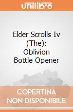 Elder Scrolls Iv (The): Oblivion Bottle Opener giochi