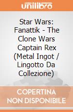 Star Wars: Fanattik - The Clone Wars Captain Rex (Metal Ingot / Lingotto Da Collezione) giochi