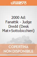 2000 Ad: Fanattik - Judge Dredd (Desk Mat+Sottobicchieri) giochi