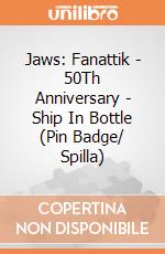 Jaws: Fanattik - 50Th Anniversary - Ship In Bottle (Pin Badge/ Spilla) giochi