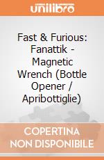 Fast & Furious: Fanattik - Magnetic Wrench (Bottle Opener / Apribottiglie) giochi