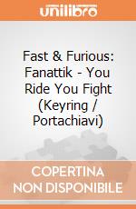 Fast & Furious: Fanattik - You Ride You Fight (Keyring / Portachiavi) giochi